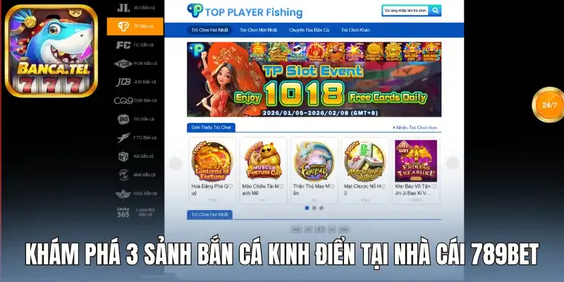 Khám phá 3 sảnh bắn cá kinh điển tại nhà cái 789bet