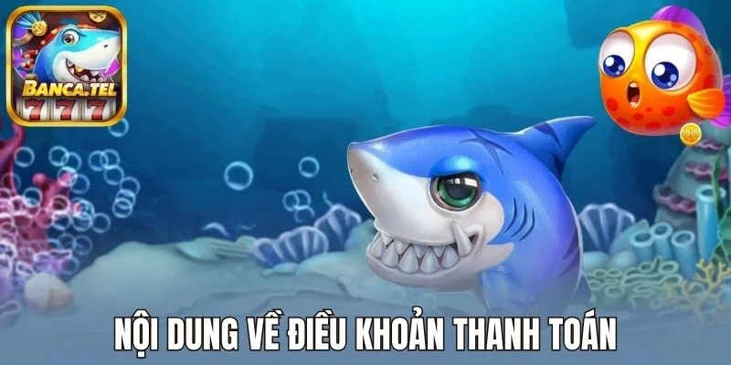 Nội dung về điều khoản thanh toán